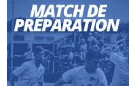 MATCH PRÉPARATION SENIORS #2 (22 AOÛT)